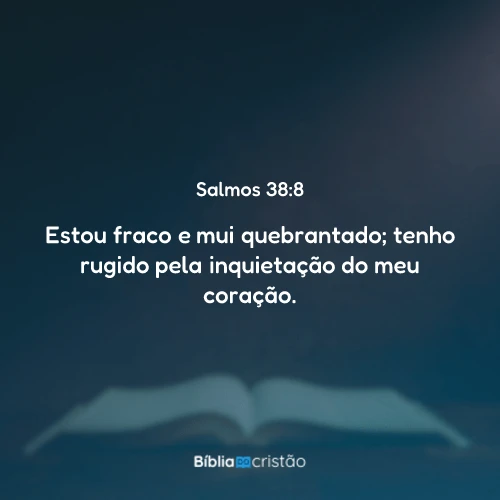 Salmos 38:8