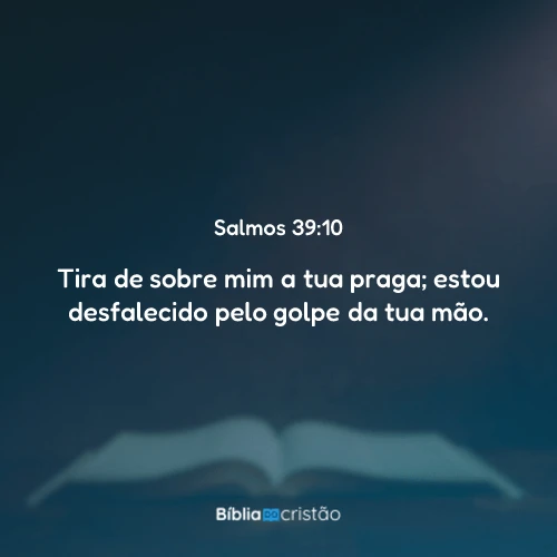 Salmos 39:10