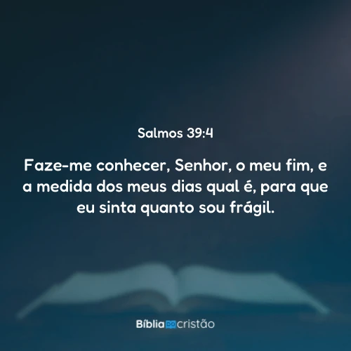 Salmos 39:4