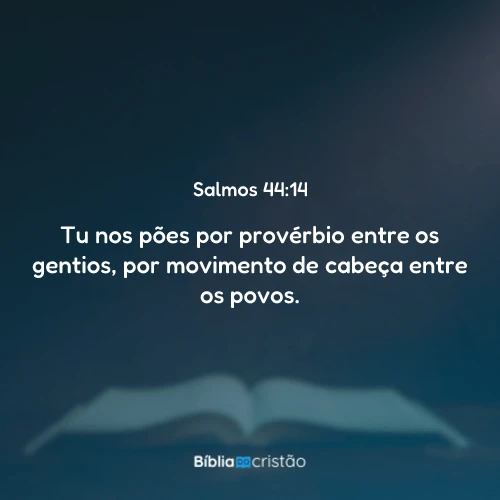 Salmos 44:14