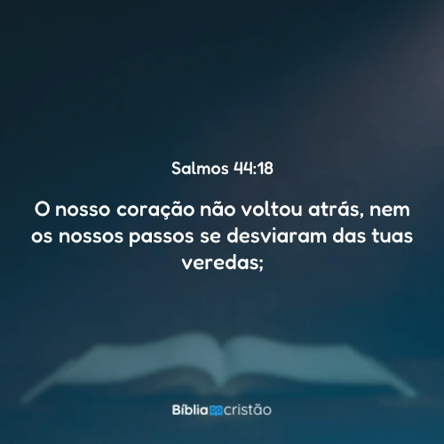 Salmos 44:18