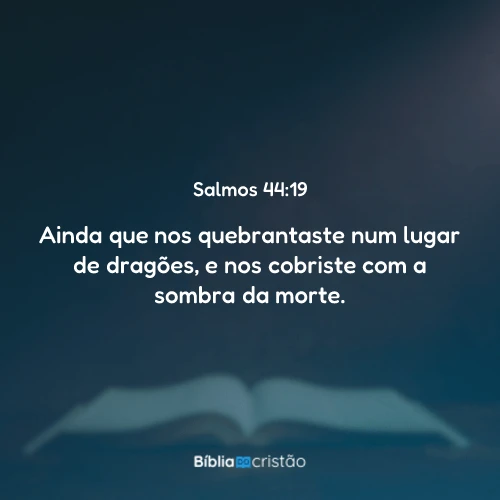 Salmos 44:19
