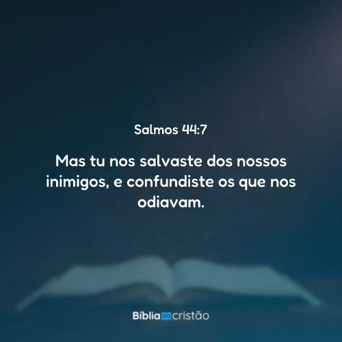 Salmos 44:7