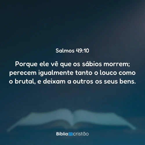 Salmos 49:10