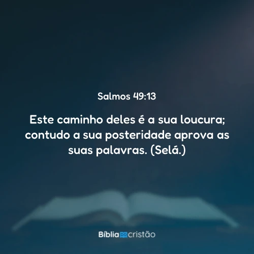 Salmos 49:13