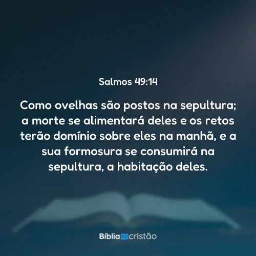 Salmos 49:14
