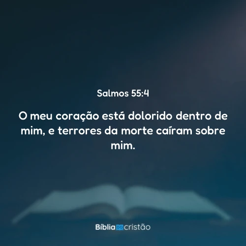 Salmos 55:4