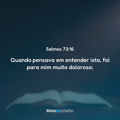 Salmos 73:16