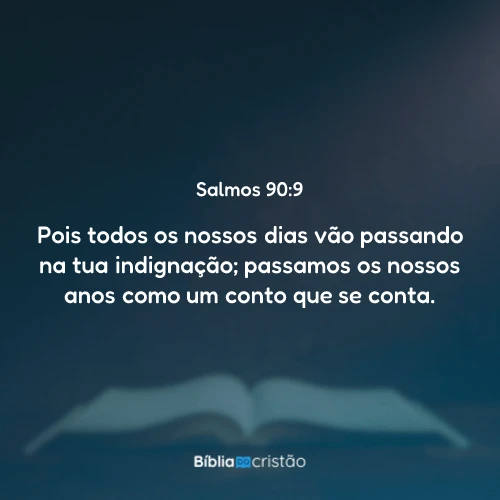 Salmos 90:9