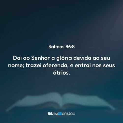 Salmos 96:8
